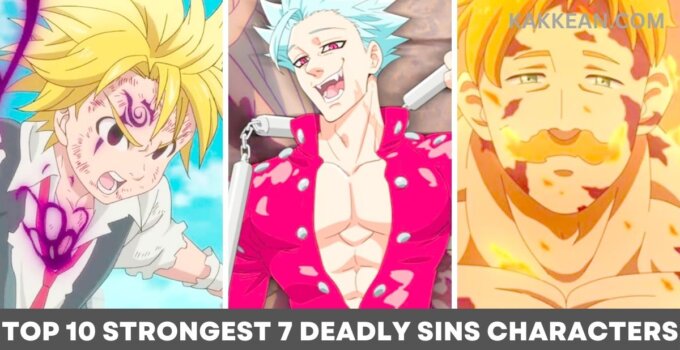 Top 10 Strongest Seven Deadly Sins Characters