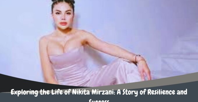 Exploring the Life of Nikita Mirzani: A Story of Resilience and Success